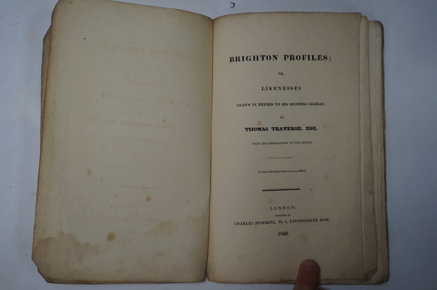 Traverse, Thomas.- Brighton Profiles; or Likenesses Drawn in Rhymes to his Brother Charles, London, Charles Stocking, 1822.